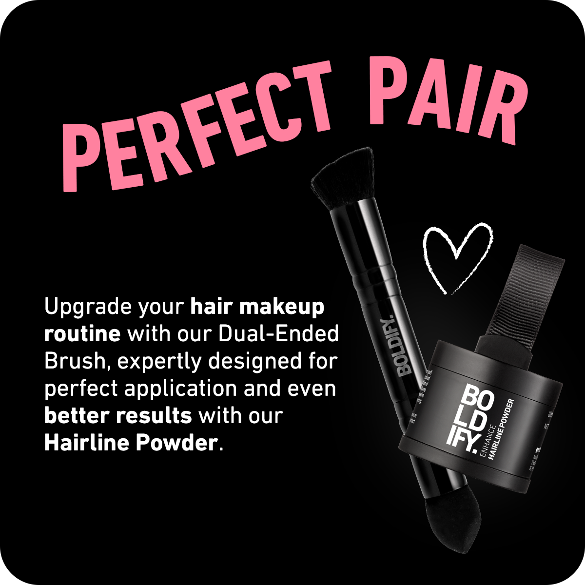 Dual Ended Brush or Hair line powder Boldify