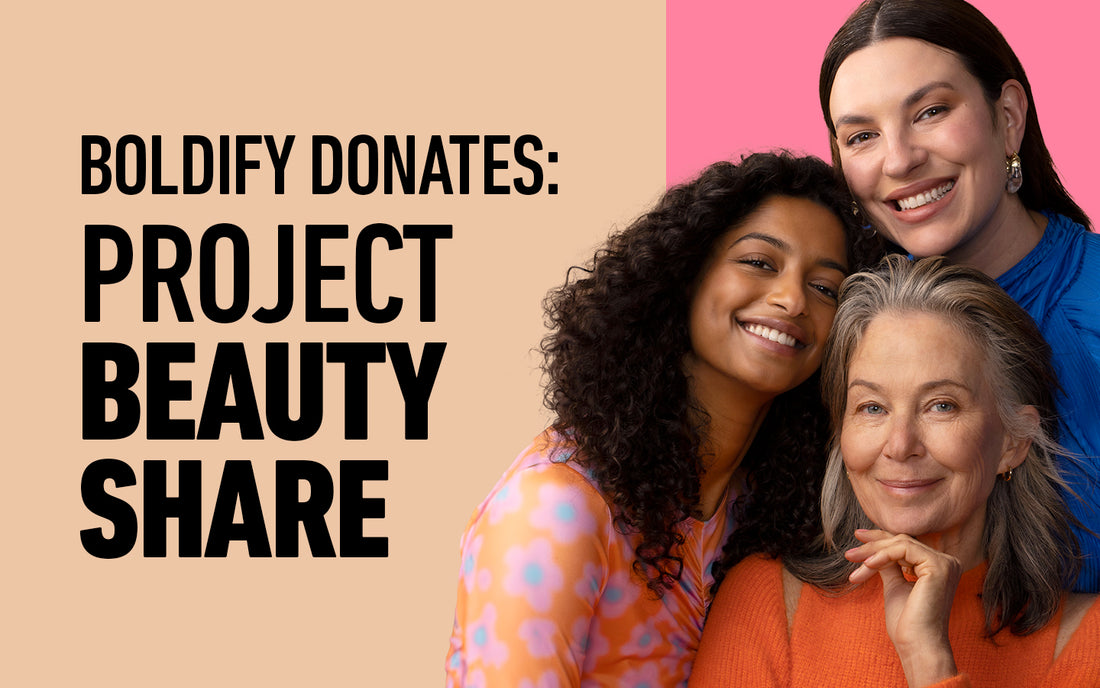 Boldify Blog - Beyond the bottle boldify donates project beauty share