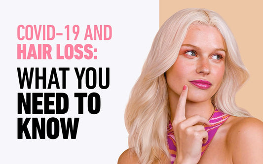 COVID-19 and Hair Loss: What You Need to Know - BOLDIFY